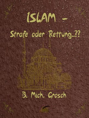 cover image of Islam: Strafe oder Rettung ?
